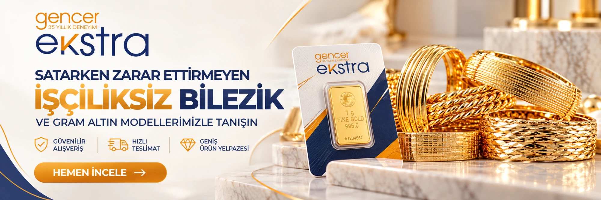 Gençer Ekstra gram altın ve işçiliksiz bilezik